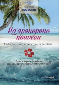 Livre Ho'oponopono nouveau de Luc Bodin